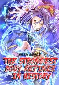 The Strongest Body Refiner in History