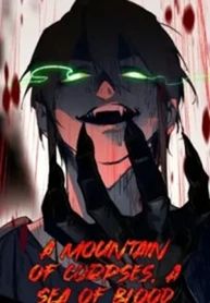 A Mountain of Corpses, A Sea of Blood