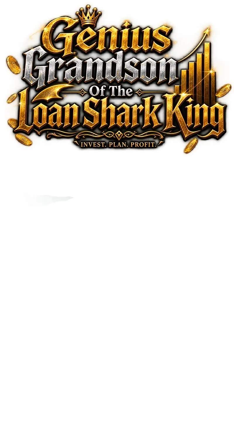 Genius Grandson of the Loan Shark King — Chapter 124 — page 42