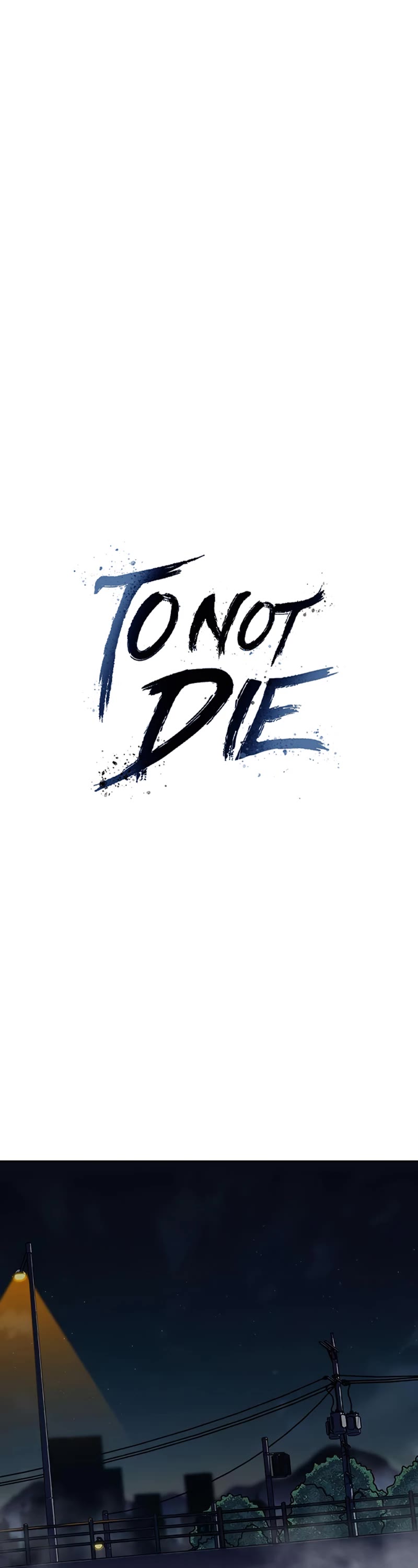 To Not Die — Chapter 104 — page 1